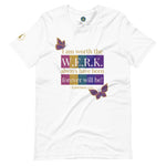 Load image into Gallery viewer, Always &amp; Forever WERK Tee
